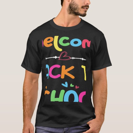 Welcome Back To School First Day of School Teacher T-shirt (Voorkant)