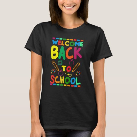 Welcome Back To School Happy First Day of School B T-shirt (Voorkant)