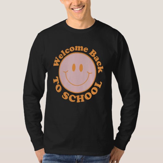 Welcome Back To School Happy First Day Of School S T-shirt (Voorkant)