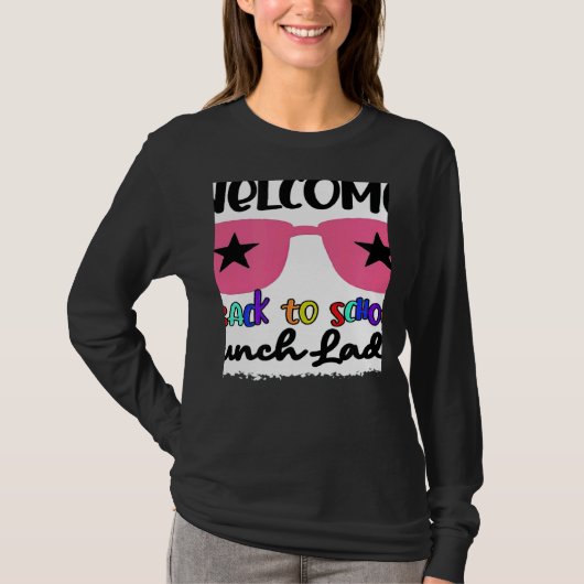 Welcome Back To School Lunch Lady 1st Day Teacher T-shirt (Voorkant)