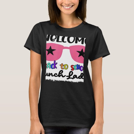 Welcome Back To School Lunch Lady 1st Day Teacher T-shirt (Voorkant)