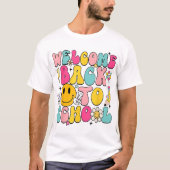 Welcome Back To School Teacher And Students T-shirt (Voorkant)