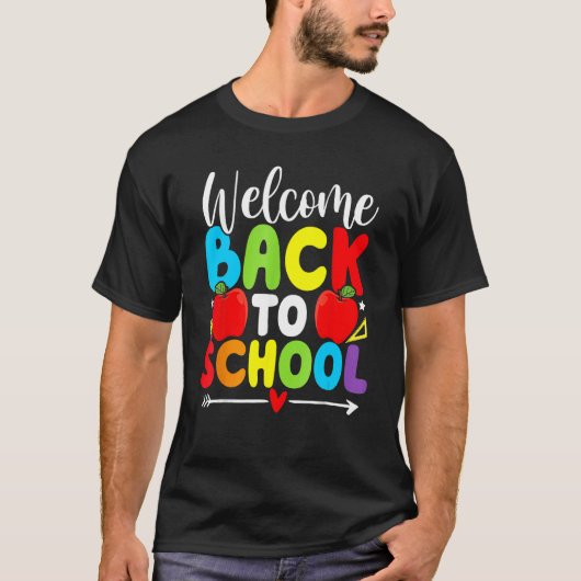 Welcome Back To School   Teacher Love Teaching T-shirt (Voorkant)