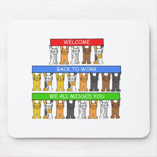 Welcome Back to Work We All Missed You, Cats Muismat (Voorkant)