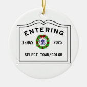 Welcome Entering Town of  Keramisch Ornament (Voorkant)