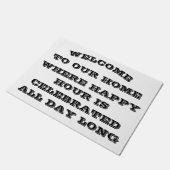 * WELCOME-HAPPY HOUR DE HELE DAG LANG* FUNNY DOORM DEURMAT (Schuin)