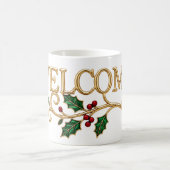 Welcome holly christmas guest  koffiemok (Center)