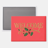 Welcome holly christmas guest  magneet (Voorkant / Achterkant)