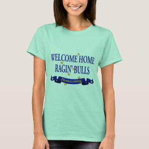 Welcome Home Ragin' Bulls T-shirt