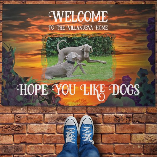 Welcome Hope you Love Dogs Sunset 2584 Deurmat