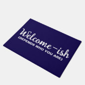 Welcome-ish Depends Who You Are Deurmat (Schuin)