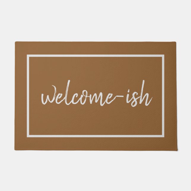 "Welcome-ish" Funny Introvert Antisocial Deurmat (Voorkant)