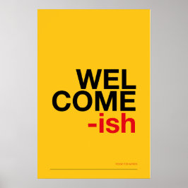 WELCOME-ISH – Grappige Halmuur Kunst Poster