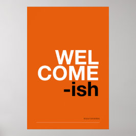 WELCOME-ISH – Grappige Halmuur Kunst Poster