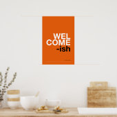 WELCOME-ISH – Grappige Halmuur Kunst Poster (Keuken)