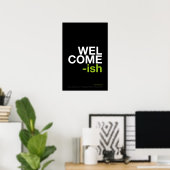 WELCOME-ISH – Grappige Halmuur Kunst Poster (Thuiskantoor)