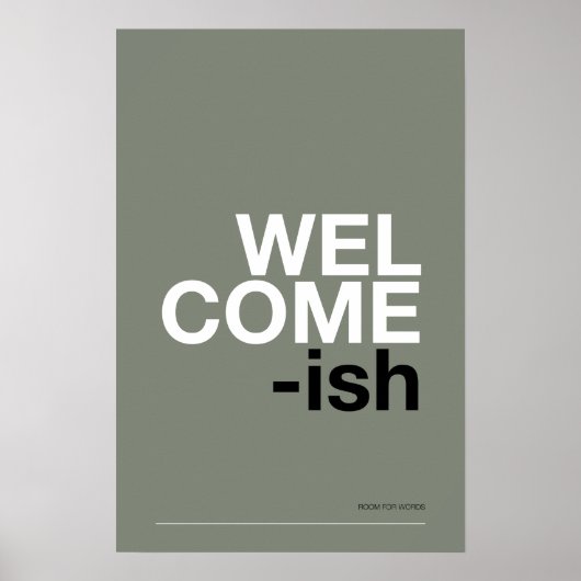 WELCOME-ISH – Grappige wanddecoratie voor de hal Poster (Voorkant)