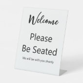 Welcome Please Be Seated White and Black Script Reclamebord Met Voetstuk (Voorkant)