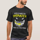 Welcome To Dispatch Funny 911 Dispatch Halloween S T-shirt (Voorkant)