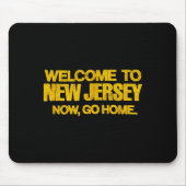 Welcome To New Jersey, Now Go Home - Retro Distres Muismat (Voorkant)