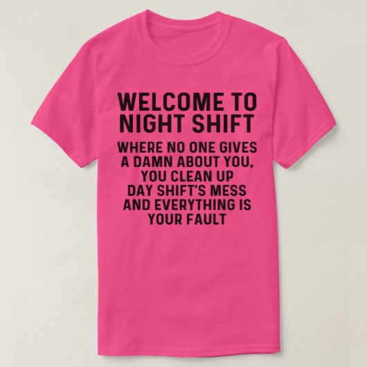 Welcome to night shift 1 t-shirt (Design voorkant)