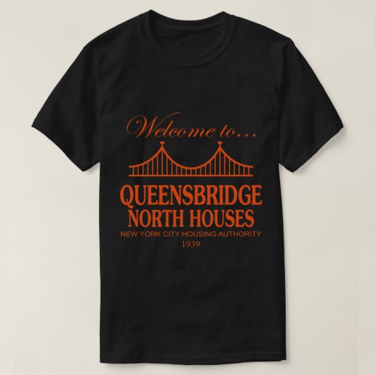 Welcome to Queensbridge North Houses T-Shirt Class (Design voorkant)