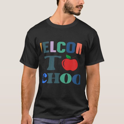 Welcome To School Back To School T-shirt (Voorkant)