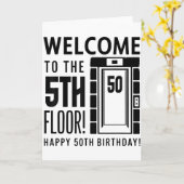 Welcome To The 5th Floor Happy 50th Birthday  Kaart (Gele Bloem)