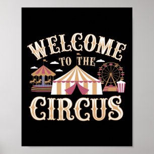 Welcome To The Circus Poster