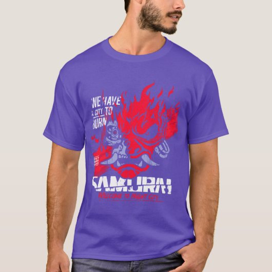 Welcomeo Night City Samurai We Have A Cityo Burn f T-shirt (Voorkant)