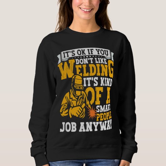 Welder Apparel Welding Blacksmith Metal Worker for Trui (Voorkant)