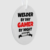 Welder by Day Gamer bij nacht Ornament (voorkant)