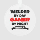 Welder by Day Gamer bij nacht Ornament (achterkant)