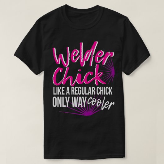 Welder Chick Women Mam Funny Welding Vrouw Women T-shirt (Design voorkant)