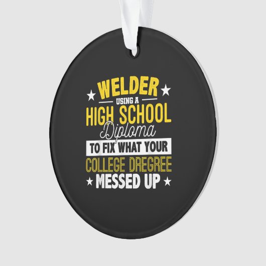 Welder Fix wat uw college biedt Ornament (voorkant)
