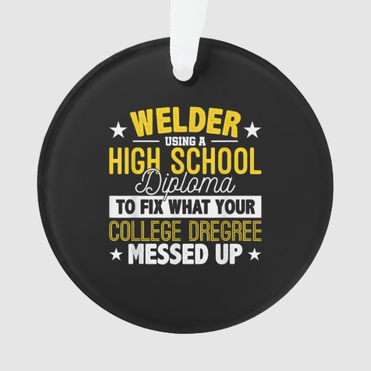 Welder Fix wat uw college biedt Ornament (voorkant)