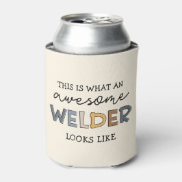 Welder Funny Geweldige Welder Gifts Blikjeskoeler