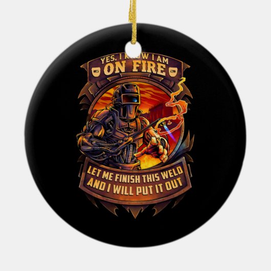 Welder Funny Gezegde Welding for Men Keramisch Ornament (Achterkant)