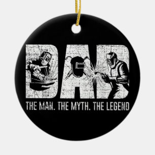 Welder Funny Welding Dad Man Myth Legend Father Keramisch Ornament