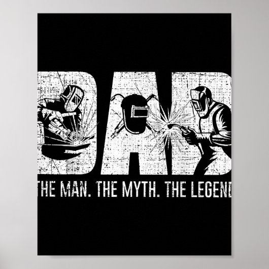 Welder Funny Welding Dad Man Myth Legend Father Poster (Voorkant)