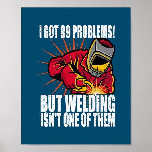 Welder Funny Welding Slogan Pun Poster (Voorkant)