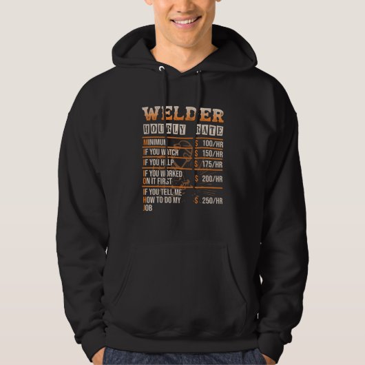 Welder Hourly Rate Welder Hoodie (Voorkant)
