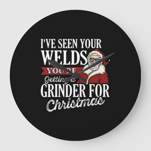 Welder kerstcadeautjes die ik je lassen grappig he grote klok (Voorkant)