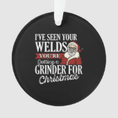 Welder kerstcadeautjes die ik je lassen grappig he ornament (voorkant)