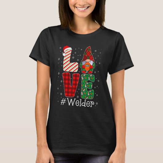 Welder LOVE Gnome Funny Matching Pajama Christmas T-shirt (Voorkant)