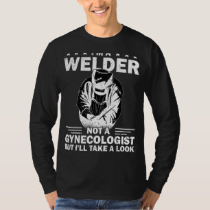 Welder Metal Worker Welding T-shirt