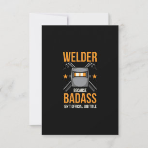 Welder omdat Badass geen officiële functietak is Bedankkaart