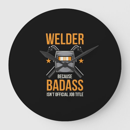 Welder omdat Badass geen officiële functietak is Grote Klok (Voorkant)