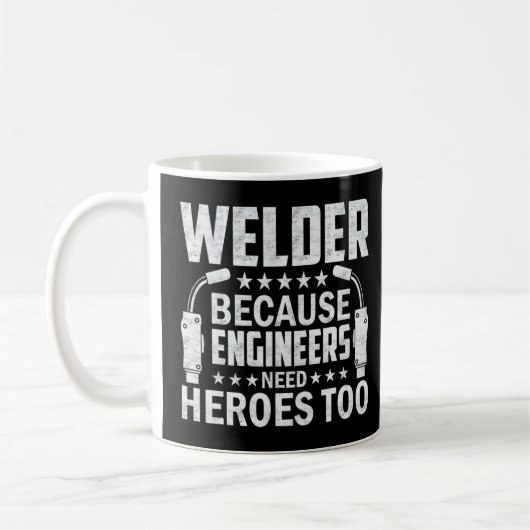 Welder omdat ingenieurs helden nodig hebben koffiemok (Links)