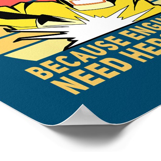 Welder omdat ingenieurs helden te grappig nodig he poster (Hoek)